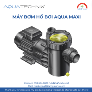 MÁY BƠM HỒ BƠI AQUA MAXI