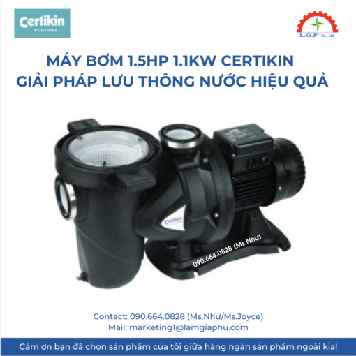 Máy Bơm 1.5HP 1.1kW Certikin giải pháp hiệu quả cho bể bơi