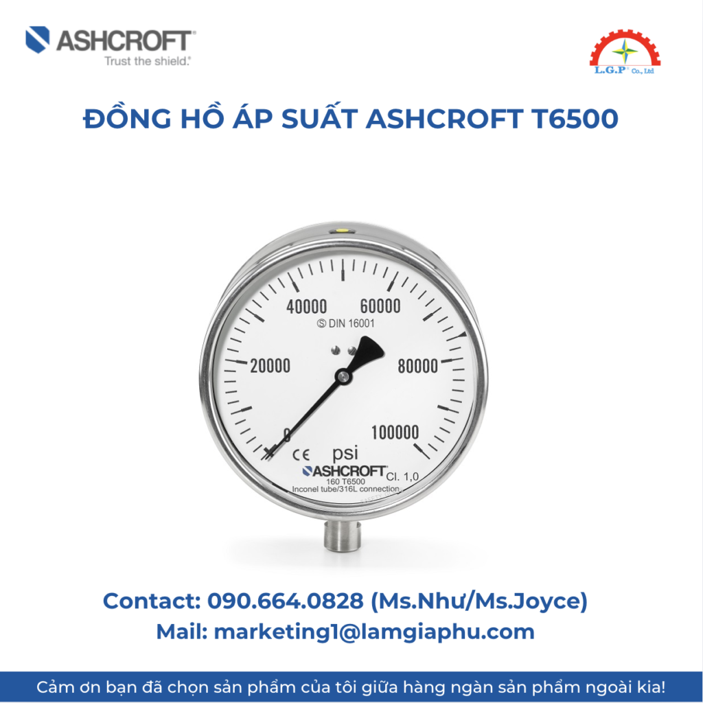 Đồng Hồ Áp Suất Ashcroft T6500