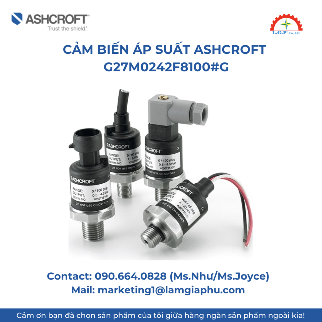 ​Cảm biến áp suất Ashcroft G27M0242F8100#G